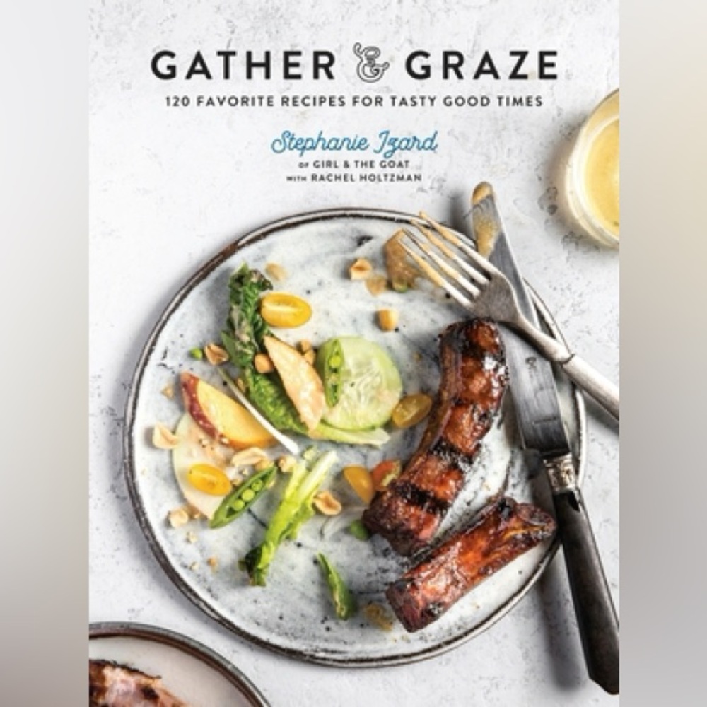 Gather & Graze - signed cookbook by Stephanie Izard